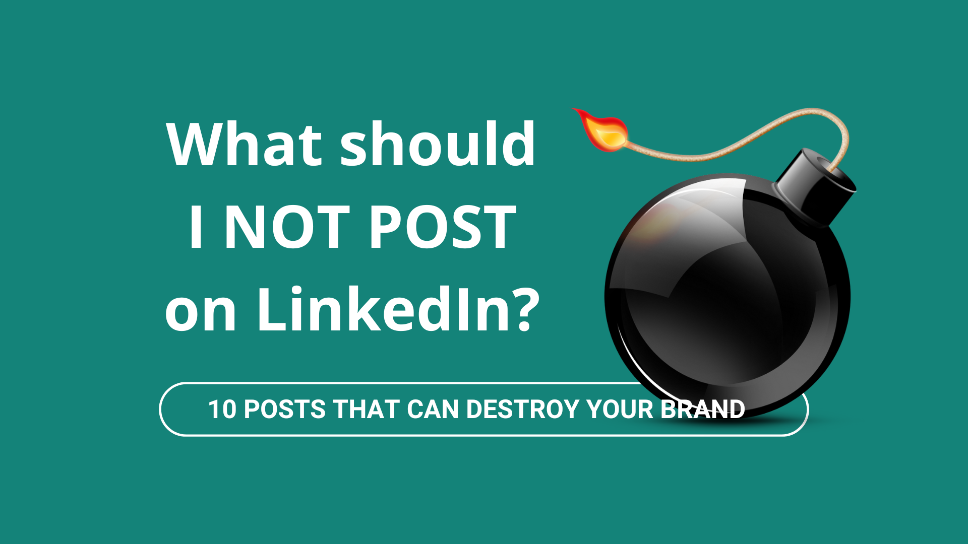 What should I not post on LinkedIn? 11 posts that can hurt your brand ...