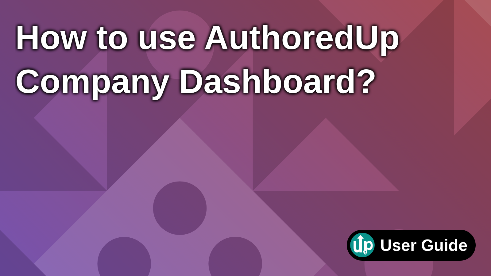 How to use AuthoredUp Company Dashboard? | User guide | AuthoredUp