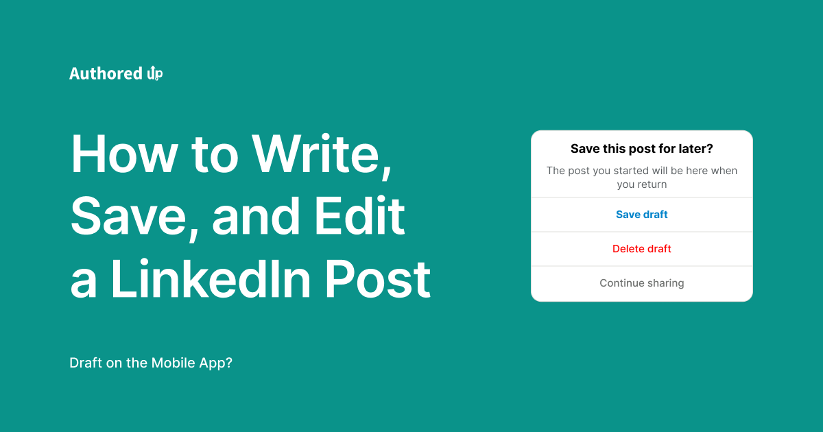 How to Write, Save, and Edit a LinkedIn Post Draft on the Mobile App ...